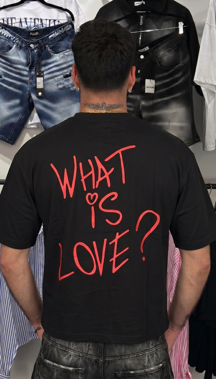 T-Shirt What Is Love?