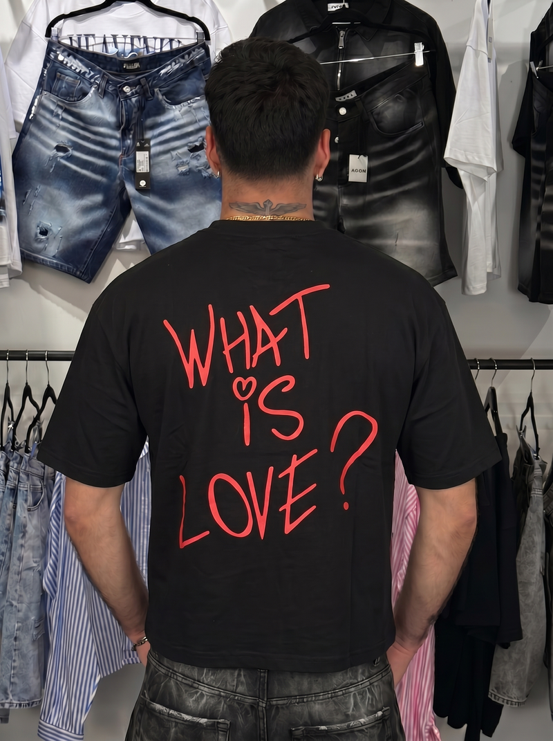 T-Shirt What Is Love?